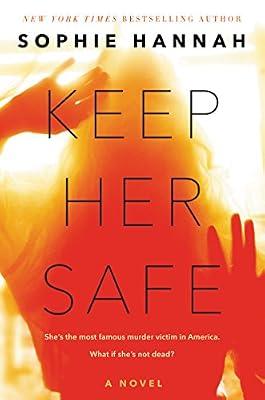 Keep Her Safe: A Novel by Hannah, Sophie | Hardcover | Fiction: Thrillers