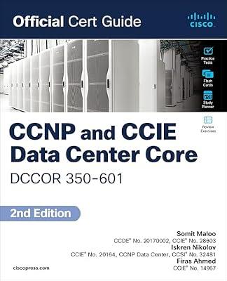 CCNP and CCIE Data Center Core DCCOR 350-601: Official Cert Guide by Maloo, Somit; Ahmed, Firas; Nikolov, Iskren | Paperback | Computers