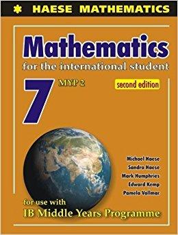 Mathematics 7 (MYP 2) (Mathematics for the International Student (Middle Years Programme)) by Haese, Michael; Haese, Sandra; Vollmar, Pamela; Kemp, Edward; Humphries, Mark | Hardcover | Educational: Mathematics & Numeracy