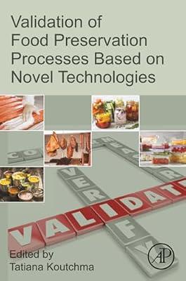 Validation of Food Preservation Processes Based on Novel Technologies | Paperback | Technology & Engineering