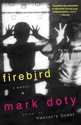 Firebird: A Memoir by Doty, Mark | Paperback | Biography & Autobiography