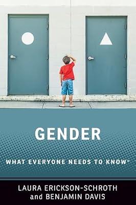 GENDER: What Everyone Needs to Know® by Benjamin Davis; Laura Erickson-Schroth | Paperback | Gender Studies