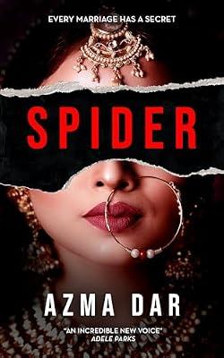 Spider: Every marriage has a secret by Dar, Azma | Paperback | Fiction