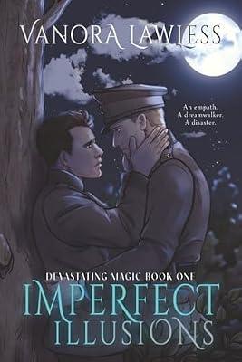 Imperfect Illusions: 1 (Devastating Magic) by Lawless, Vanora | Paperback | Romance