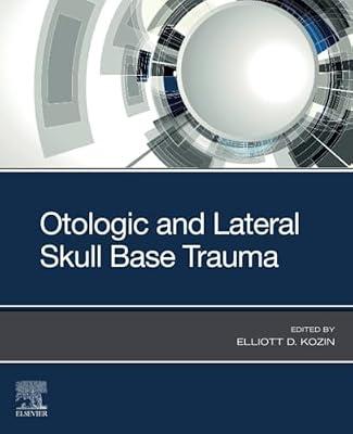 Otologic and Lateral Skull Base Trauma | Paperback | Medical