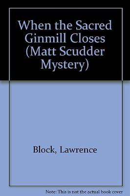 When the Sacred Ginmill Closes (Matt Scudder Mystery) by Block, Lawrence | Hardcover | Crime & Mystery