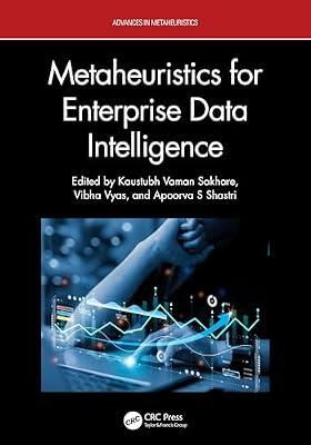 Metaheuristics for Enterprise Data Intelligence (Advances in Metaheuristics) | Hardcover | Data Science And Analysis
