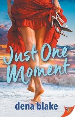 Just One Moment by Blake, Dena | Paperback | Romance