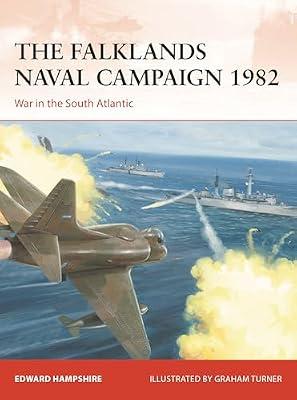 Falklands Naval Campaign 1982: War in the South Atlantic by Hampshire, Dr Edward | Paperback | Military History