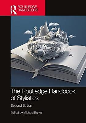 The Routledge Handbook of Stylistics (Routledge Handbooks in English Language Studies) | Hardcover | Language Arts & Disciplines