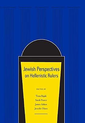 Jewish Perspectives on Hellenistic Rulers | Hardcover