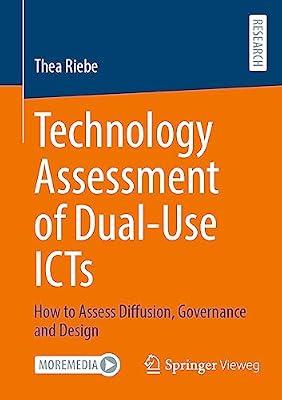 Technology Assessment of Dual-Use ICTs: How to Assess Diffusion, Governance and Design by Riebe, Thea | Paperback | Artificial Intelligence