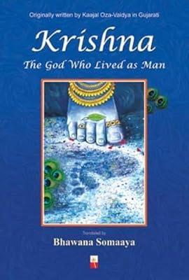 Krishna-The God who lived as Man (REP) by Kaajala Ojhaa-Vaidya | Hardcover | Hinduism