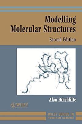 Modelling Molecular Structures: 3 (Wiley Series in Theoretical Chemistry) by Hinchliffe, Alan | Paperback | Science