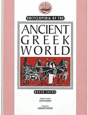 Encyclopaedia of the Ancient Greek World by Sacks, David; Murray, Oswyn | Hardcover | European History