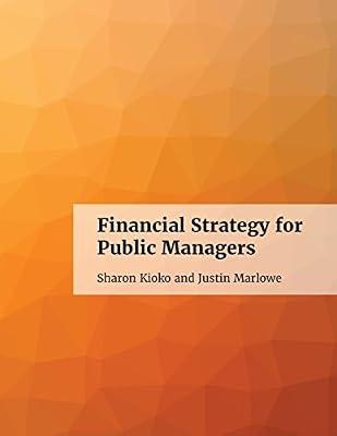 Financial Strategy for Public Managers by Marlowe, Justin; Kioko, Sharon | Paperback | Business & Economics