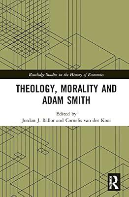 Theology, Morality and Adam Smith (Routledge Studies in the History of Economics) | Paperback | Economic Theory And Philosophy
