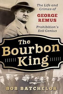 Bourbon King by Batchelor, Bob | Hardcover | Biography & Autobiography