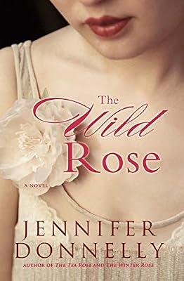 The Wild Rose by Donnelly, Jennifer | Paperback | Fiction