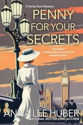 Penny for Your Secrets: 3 (Verity Kent Mysteries) by Huber, Anna Lee | Paperback | Fiction