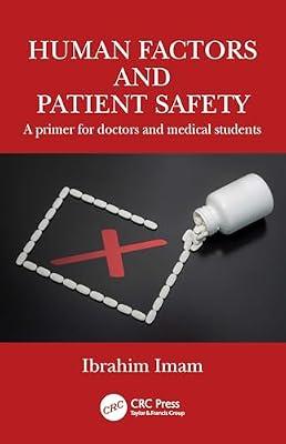 Human Factors and Patient Safety: A primer for doctors and medical students by Imam, Ibrahim | Paperback | Health Systems And Services