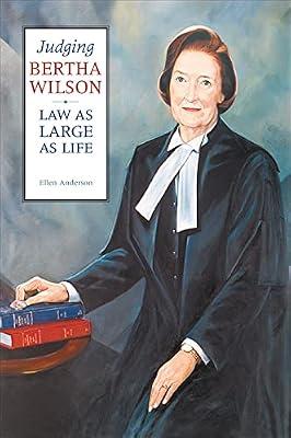 Judging Bertha Wilson: Law As Large As Life (Osgoode Society for Canadian Legal History) by Anderson, Ellen Mary | Paperback | Biography & Autobiography