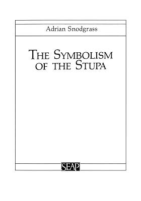 The Symbolism of the Stupa (Studies on Southeast Asia) by Snodgrass, Adrian; Reynolds, Craig J. | Paperback | Architecture 2