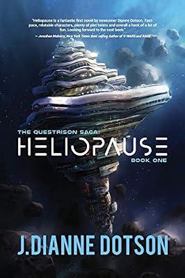 Heliopause: The Questrison Saga: Book One: 1 by Dotson, J Dianne; Gammon, Jendia | Paperback | Fiction