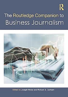 The Routledge Companion to Business Journalism (Routledge Journalism Companions) | Paperback | Language Arts & Disciplines