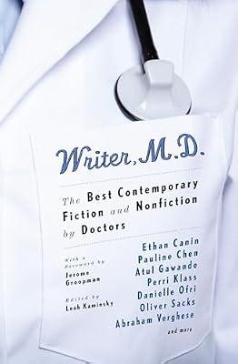 Writer, M.D.: The Best Contemporary Fiction and Nonfiction by Doctors by Kaminsky, Leah | Paperback | Literary Collections