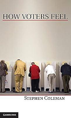 How Voters Feel by Coleman, Stephen | Hardcover | Political Science