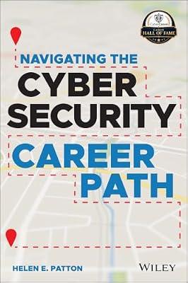 Navigating the Cybersecurity Career Path by Patton, Helen E. | Paperback | Computers