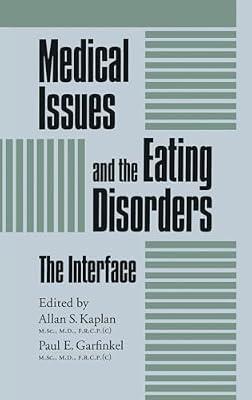 Medical Issues and the Eating Disorders: The Interface: 0007 (Brunner/Mazel Eating Disorders Monograph Series, 7) | Hardcover | Medical