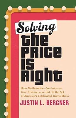 Solving The Price Is Right by Bergner, Justin L. | Hardcover | Mathematics