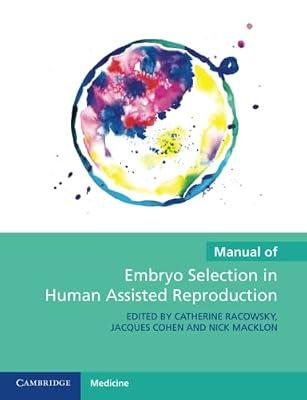 Manual of Embryo Selection in Human Assisted Reproduction | Paperback | Medical