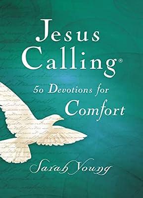 Jesus Calling, 50 Devotions for Comfort, Hardcover, with Scripture References: A Call to Power, Passion, and Purpose by Young, Sarah | Hardcover | Religion