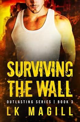 Surviving the Wall: 3 (Outlasting) by Magill, Lk | Paperback | Romance