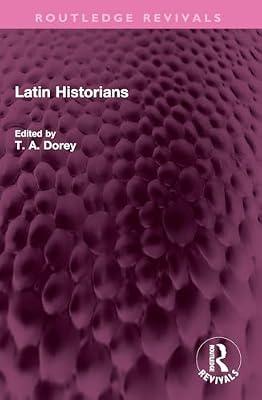 Latin Historians (Routledge Revivals) | Paperback | History