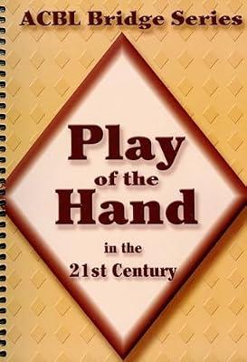 Play of the Hand in the 21st Century by Grant, Audrey; Starzec, Betty | Spiral_Bound | Games & Activities