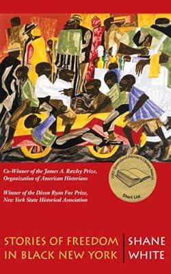 Stories of Freedom in Black New York by White, Shane | Paperback | History Of The Americas