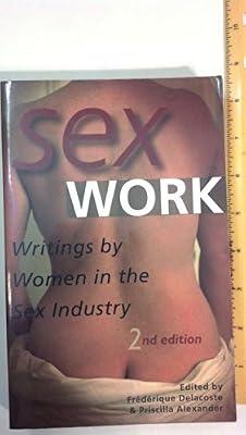 Sex Work: Writings by Women in the Sex Industry | Paperback | Sex & Sexuality