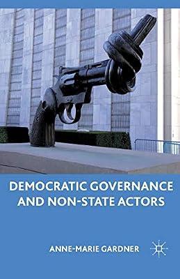 Democratic Governance and Non-State Actors by UNKNOWN | Paperback | International Relations