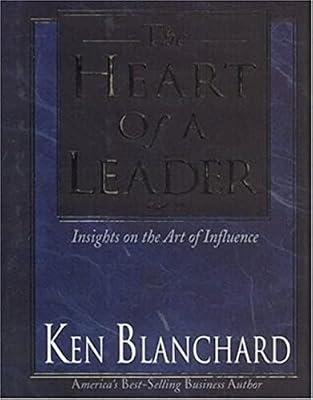 The Heart of a Leader by Blanchard, Kenneth H. | Hardcover | Advice On Careers & Achieving Success