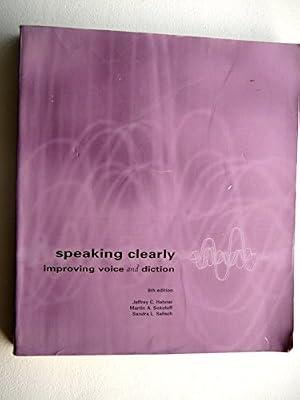 Speaking Clearly: Improving Voice and Diction by Hahner, Jeffrey; Sokoloff, Martin A.; Salisch Sandra L. | Paperback | Phonetics