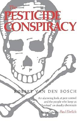 The Pesticide Conspiracy by Van Den Bosch, Robert | Paperback | Nature