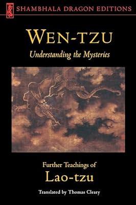 Wen-Tzu: Understanding the Mysteries: Further Teachings of Lao Tzu by Lao Tzu | Paperback | Philosophy