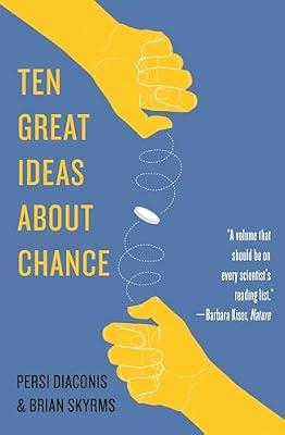 Ten Great Ideas about Chance by Diaconis, Persi; Skyrms, Frederick Brian | Paperback | Mathematics