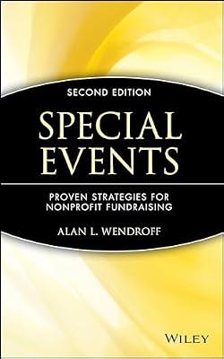 Special Events: Proven Strategies for Nonprofit Fundraising by Wendroff, Alan L. | Hardcover | Business & Economics