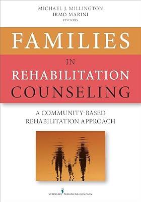 Families in Rehabilitation Counseling: A Community-Based Rehabilitation Approach | Paperback | Social Science