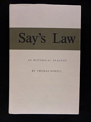 Say′s Law – An Historical Analysis (Princeton Legacy Library) by Sowell, T | Hardcover | Economic Theory & Philosophy